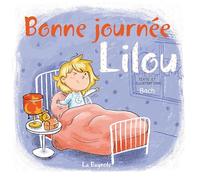 Bonne journée, Lilou !