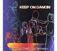 Bonne Musique Zydeco - Keep on Dancin