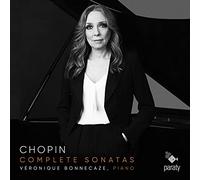 Bonnecaze, Veronique - Chopin Complete Sonatas