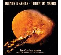 Bonner Kramer & Thurston Moore - They Came Like Swallows: Seven Requiems For The Children Of Gaza