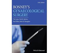 Bonney's Gynaecological Surgery