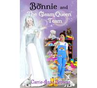Bonnie And The Gleam Queen Team