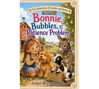 Bonnie, Bubbles, and the Patience Problem (The Littlest Altar Worker)