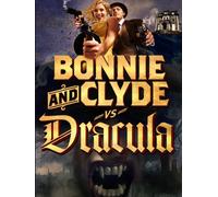 Bonnie & Clyde vs. Dracula