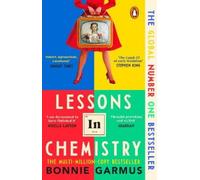 Lessons in Chemistry: The multi-million copy bestseller by Bonnie Garmus