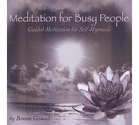 BONNIE GROESSL - Meditation for Busy People