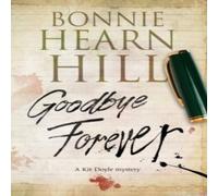 Bonnie Hearn Hill Goodbye Forever Hardback Book in White Bonnie Hearn Hill White