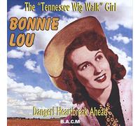 Bonnie Lou - Danger! Heartbreak Ahead