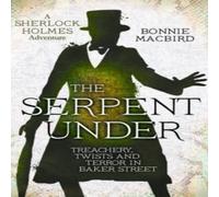 Bonnie MacBird The Serpent Under Hardback Book in White Bonnie MacBird White