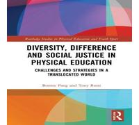 Bonnie Pang Diversity, Difference & Social Justice in Physical Education: Bonnie Pang Multicolor