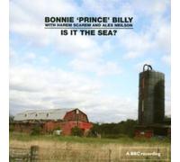 Bonnie Prince Bill - Is It The Sea - CD - G3z