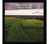 Bonnie Prince Billy - Ease Down The Road