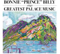 Bonnie Prince Billy Sings Greatest Palace Music Double LP Vinyl WIGLP140 NEW
