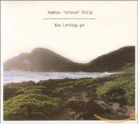 Bonnie 'Prince' Billy - The Letting Go