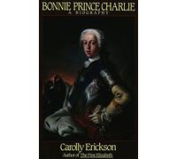 Bonnie Prince Charlie: A Biography