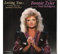 Bonnie Tyler Duet With Todd Rundgren - LOVING YOU'S A DIRTY JOB BUT SOMEBODY'S GOTTA DO IT 7 INCH (7" VINYL 45) UK CBS 1985
