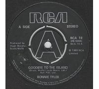 Bonnie Tyler - Goodbye To The Island - Bonnie Tyler 7" 45