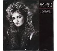 Bonnie Tyler - If You Were A Woman and I Was A Man