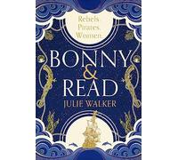 Bonny & Read: The beautiful and page-turning feminist historical novel for 2023