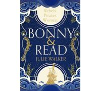 Bonny & Read: The beautiful and page-turning feminist historical novel for 2023