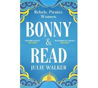 Bonny & Read: The beautiful and page-turning feminist historical novel for 2023