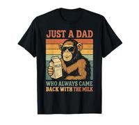 Bonobo Papa Just A Dad Who Always Came Back with The Milk T-Shirt