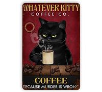 Bonoff Black Cat Kitty Coffee Because Murder Is Wrong Vintage Home Decor Poster Decor Poster Wall Art Tin Sign Decor Metal Sign Poster 8X12 Inches
