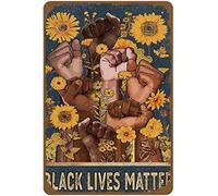 Bonoff Black Lives Matter Poster Anti Racist Poster Social Justice Protest Poster Black Pride Black History Monthnovelty Tin Sign Metal Poster Wall Funny Man Cave Cool Wall DoorMetal Sign 8X12 Inches