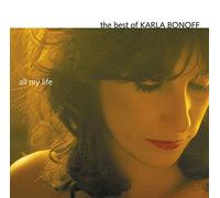 BONOFF,KARLA - All My Life: The Best Of Karla Bonoff