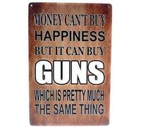 Bonoff Money Can't Buy Happiness But It Can Buy Guns Which is Pretty Much The Same Thing Vintage Metal Tin Sign Iron Painting Retro Signs for Home Coffee Kitchen Outdoor Wall Decor 5.5x8inch