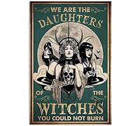 Bonoff We Are The Daughters Of The Witches You Couldn'T Burn Wicca Display Home Vintage Decor Poster Wall Art Decor Metal Sign Poster 8X12 Inches