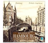 Bons baisers de Hambourg : Vues historiques de la ville (Calendrier mural carré 2026 30x30 cm) Calendrier double avec une page pour vos prises de notes: Hambourg : tradition et histoire de la ville