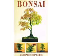 Bonsai: A Step by Step Guide