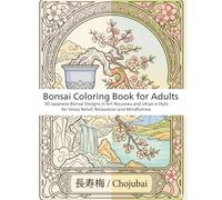 Bonsai Coloring Book for Adults: 30 Collectible Cards