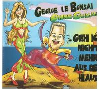 Bonsai,George le - Ohne Gummi