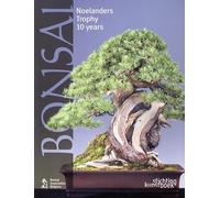 Bonsai: Noelanders Trophy 10 Years