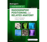 Bontrager's Textbook of Radiographic Positioning and Related Anatomy