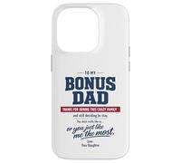 Bonus Dad Stepfather Daughter fathers day Crazy Family Love Case for iPhone 14 Pro