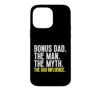 Bonus Dad The Man Myth Bad Influence Cool Step-Dad Stepdad Case for iPhone 14 Pro Max