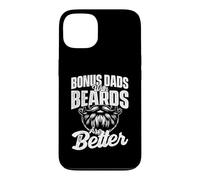 Bonus Dads With Beards Are Better - Stepdad Stepfather Case for iPhone 13
