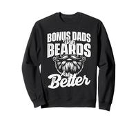 Bonus Dads With Beards Are Better - Stepdad Stepfather Sweatshirt