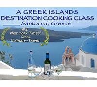 Bonus Features to A Greek Islands Destination Cooking Class (Santorini, Greece)