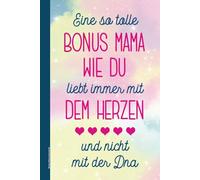 Bonus Mama Geschenk: A5 Notizbuch für Stiefmutter die schöne Geschenkidee Stiefmama das Schreibbuch (Dot Grid) für Notizen zur Familie und Kinder eine Kleinigkeit für Mutter und beste Ehefrau