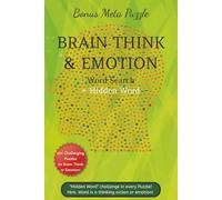 Bonus Meta Puzzle Brain Think & Emotion word search + Hidden word: A Thoughtful word hunt on brain thinking & emotional actions - Logic, Sense & ... ... Gifting or Self Discovery learning!
