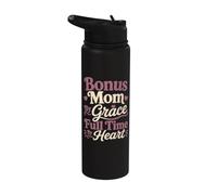 Bonus Mom By Grace Full Time By Heart Stainless Steel Insulated Water Bottle