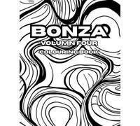 BONZA VOLUMN FOUR: BONZA VOLUMN FOUR: This collection offers a variety of pages for family fun, enjoyable for both adults and children, and especially useful when traveling. (Bumper Colouring Books)