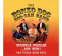 Bonzo Dog Doo-Dah Band - Wrestle Poodles...And Win! The Tigers Head Days