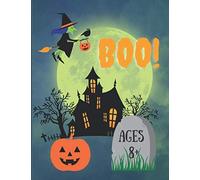 Boo!: A JUMBO book of spooky, eerie, scary Halloween activities | 8.5 x 11 | 130 pages | Mazes | Word Searches | Hangman | Tic Tac Toe | Coloring Pages | Sudoku | Trick or Treat Workbook |Ages 8+