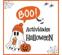 Boo! Actividades Halloween: Libro de Halloween : Colorear y Jugar; Inventar Cuentos y Pociones; de 4 a 8 Años