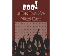 Boo! All Hallows Eve Word Hunt: Halloween themed word search - "Find the cursed words or be trapped forever!" | Sinister Fun for the fall season | ... (Boo! All Hallows Eve Word Game Series)